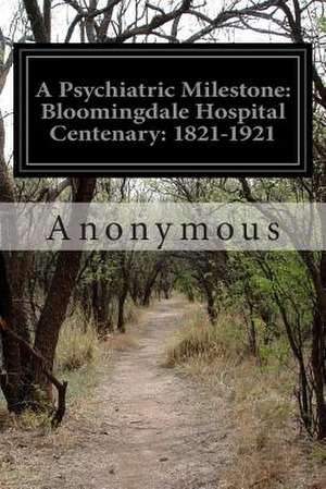 A Psychiatric Milestone de Anonymous