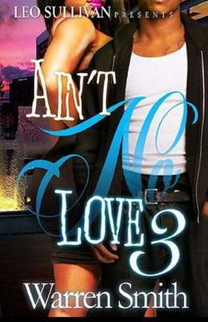 Ain't No Love 3 de Warren Smith