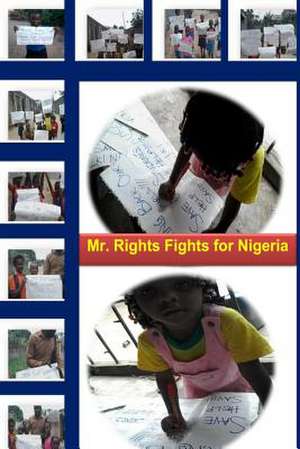 Mr. Rights Fights for Nigeria de Lynn Rosen