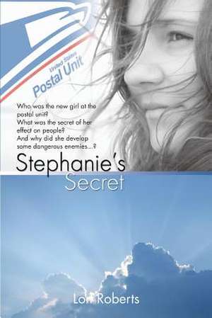 Stephanie's Secret de Lon Roberts