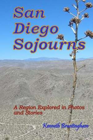 San Diego Sojourns de Kenneth Brantingham