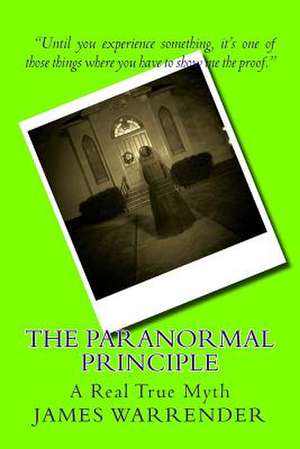 The Paranormal Principle de James Warrender