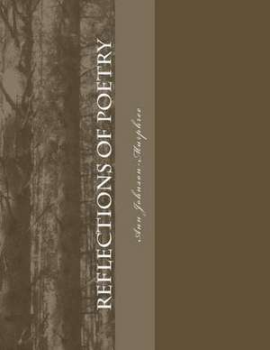 Reflections of Poetry de Ann Johnson-Murphree