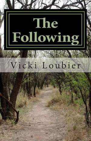 The Following de Vicki Loubier