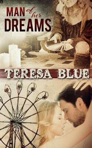 Man of Her Dreams de Teresa Blue