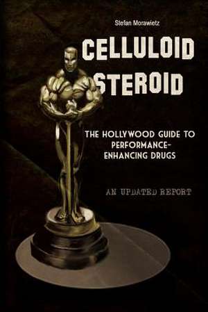 Celluloid Steroid de Stefan Morawietz