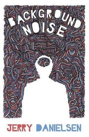 Background Noise de Jerry Danielsen