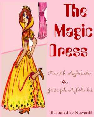 The Magic Dress de Faith Afolabi