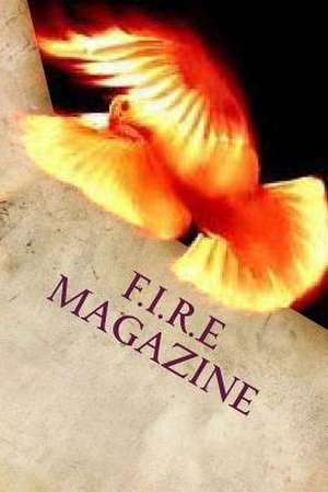 F.I.R.E. Magazine de Hepzibah Nanna