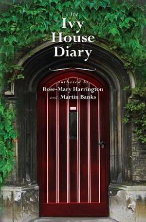 The Ivy House Diary de Rose-Mary Harrington