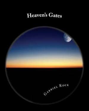 Heaven's Gates de Gabriel Z. Rock