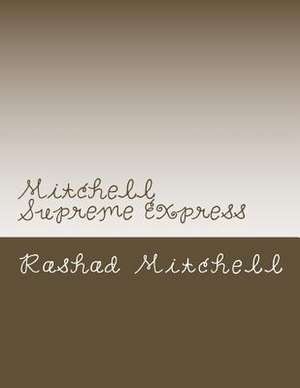 Mitchell Supreme Express de Rashad Skyla Mitchell