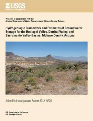 Hydrogeologic Framework and Estimates of Groundwater Storage for Hualapai Valley de Margot Truini