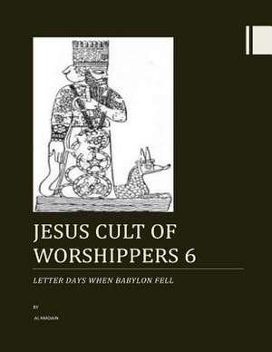 Jesus Cult of Worshippers 6 de MR Al Madain