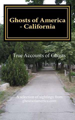 Ghosts of America - California de Nina Lautner