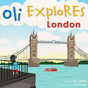 Oli Explores London de Iris Alon