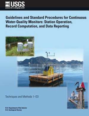 Guidelines and Standard Procedures for Continuous Water-Quality Monitors de Richard J. Wagner