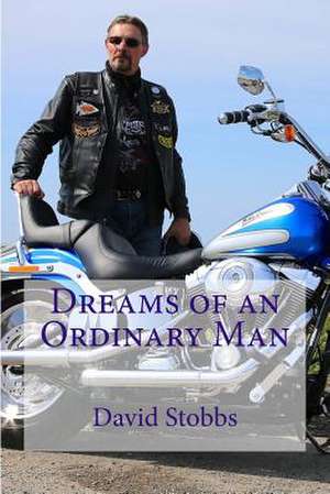 Dreams of an Ordinary Man de David Stobbs