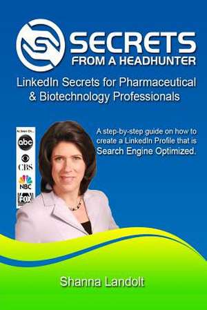 Secrets from a Headhunter de Shanna Landolt