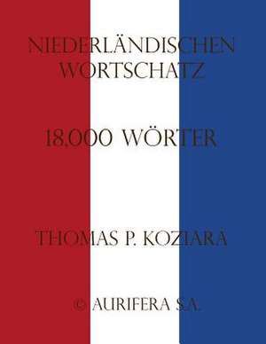 Niederlandischen Wortschatz de Thomas P. Koziara