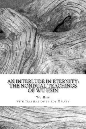 An Interlude in Eternity de Wu Hsin