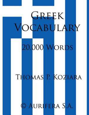 Greek Vocabulary de Thomas P. Koziara