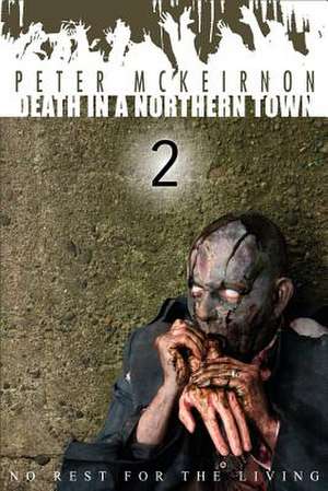 Death in a Northern Town 2 de Peter McKeirnon