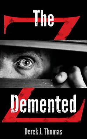 The DeMented de Derek J. Thomas