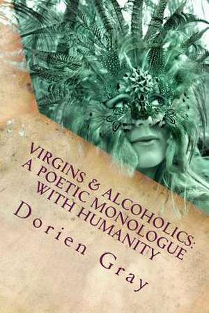 Virgins & Alcoholics de Dorien Gray