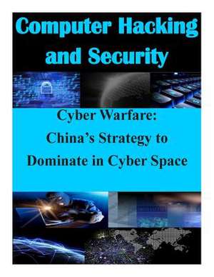 Cyber Warfare de U. S. Army Command and General Staff Col