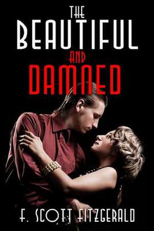 The Beautiful and Damned de F. Scott Fitzgerald