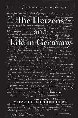 The Herzens and Life in Germany de Herz, Yitzchok Sophoni