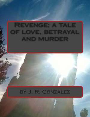 Revenge de J. R. Gonzalez