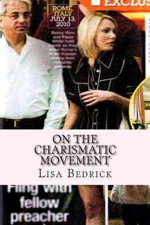 On the Charismatic Movement de Lisa Bedrick