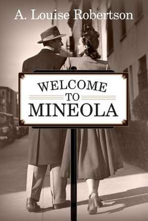 Welcome to Mineola de A. Louise Robertson