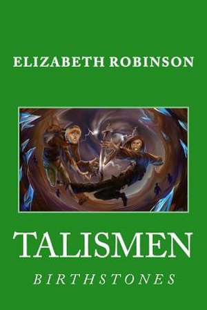 Talismen de Robinson, Elizabeth C.