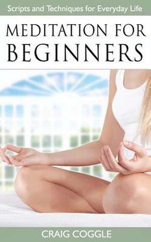 Meditation for Beginners de Craig Coggle