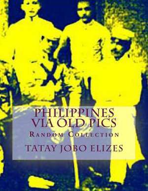 Philippines Via Old Pics de Tatay Jobo Elizes Pub