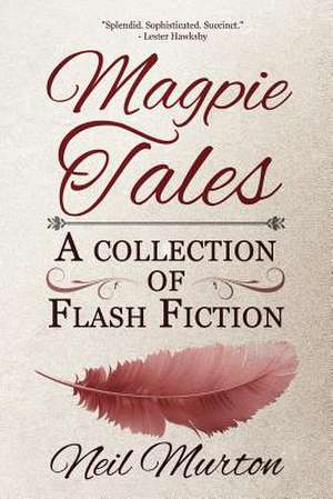 Magpie Tales de MR Neil Murton