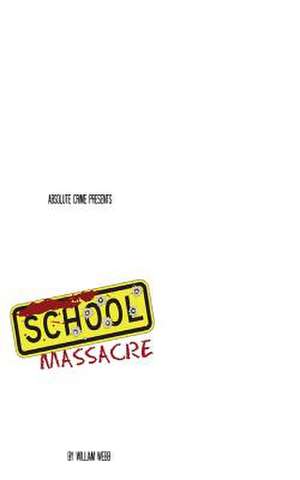 School Massacre de William Webb