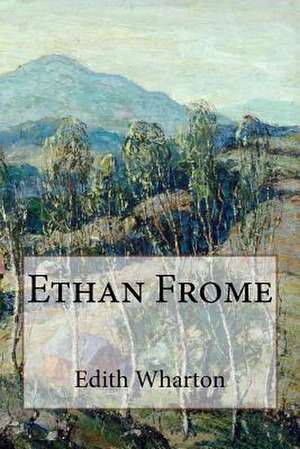 Ethan Frome de Edith Wharton