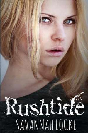 Rushtide de Savannah Locke