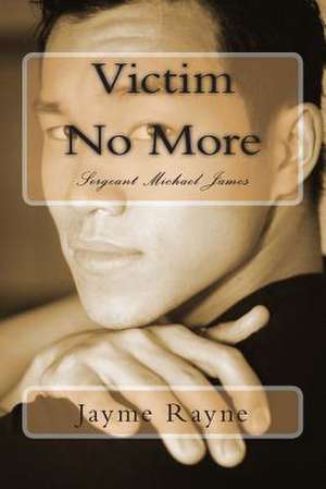 Victim No More de Jayme Rayne