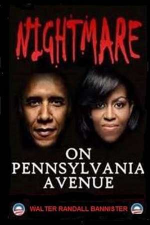 Nightmare on Pennsylvania Avenue de Walter Randall Bannister