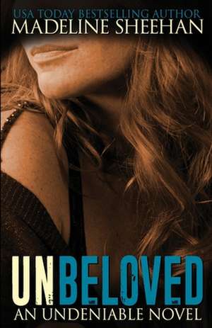 Unbeloved de Madeline Sheehan