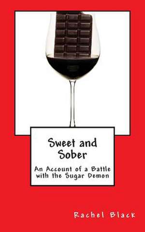 Sweet and Sober de Rachel Black