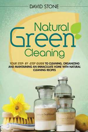 Natural Green Cleaning de David Stone