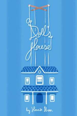 A Doll's House de Henrik Ibsen