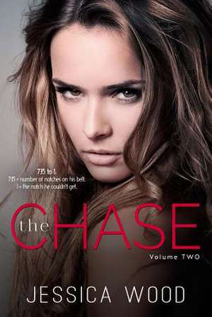 The Chase, Vol. 2 de Jessica Wood