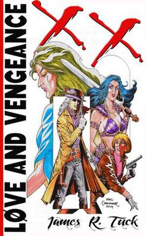 Love and Vengeance de James R. Tuck